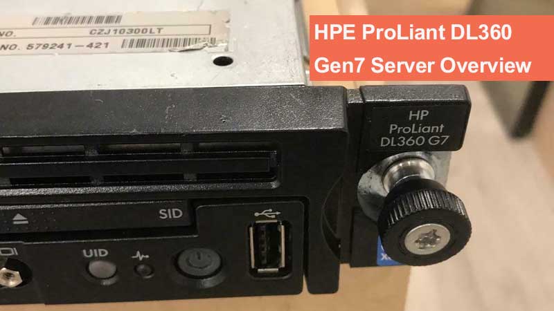 نقد و بررسی سرور HPE ProLiant DL360 Gen7