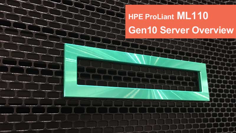 بررسی سرور HPE ProLiant ML110 Gen10